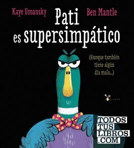 PATI ES SUPERSIMPÁTICO