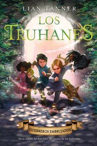LOS TRUHANES. Nº3: GUERREROS EMBRUJADOS