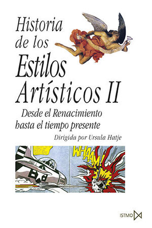 HISTORIA DE LOS ESTILOS ARTISTICOS II
