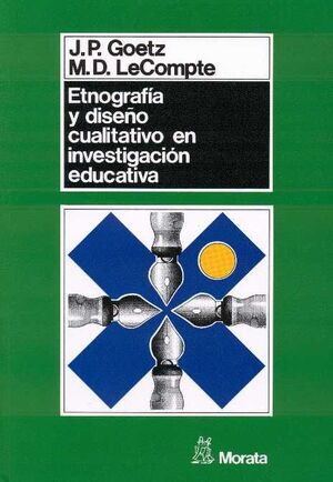 ETNOGRAFIA Y DISEÑO CUALITATIVO EN INVESTIGACION EDUCATIVA