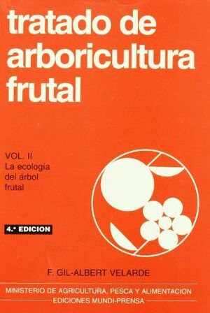 TRATADO DE ARBORICULTURA FRUTAL II