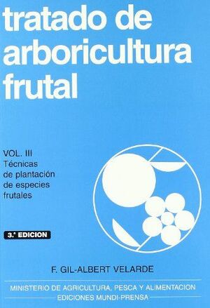 TRATADO DE ARBORICULTURA FRUTAL III