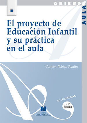 EL PROYECTO DE EDUCACION INFANTIL Y SU PRACTICA EN EL AULA
