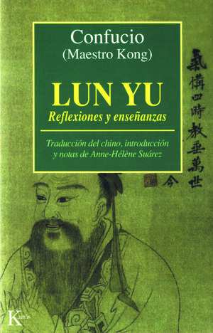 LUN YU. REFLEXIONES Y ENSEÑANZAS
