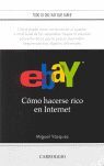 EBAY - COMO HACERSE RICO EN INTERNET