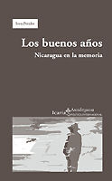 BUENOS AÑOS, LOS. NICARAGUA EN LA MEMORIA