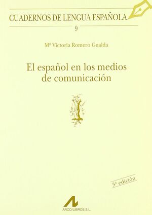 EL ESPAÑOL EN LOS DE MEDIOS COMUNICACIÓN (I)