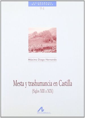 MESTA Y TRASHUMANCIA CASTILLA (SIGLOS XIII A XIX)