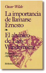 IMPORTANCIA DE LLAMARSE ERNESTO ABANICO DE LADY WINDERMER