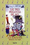 TRES PREGUNTAS DEL REY