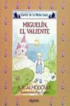 MIGUELIN EL VALIENTE ( 27 ) MEDIA LUNITA