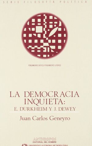 DEMOCRACIA INQUIETA: DURKHEIM Y DEWEY