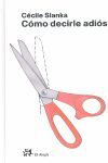 COMO DECIRLE ADIOS
