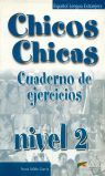 CHICOS CHICAS 2. CUADERNO DE EJERCICIOS
