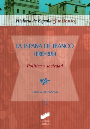 ESPAÑA DE FRANCO, LA 1939 - 1975