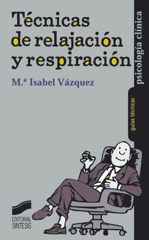 TÉCNICAS DE RELAJACIÓN Y RESPIRACIÓN
