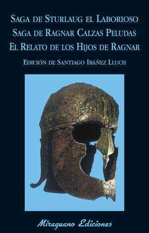 SAGA DE STURLAUG EL LABORIOSO. SAGA DE RAGNAR CALZAS PELUDAS.  EL RELATO DE LOS HIJOS DE RAGNAR