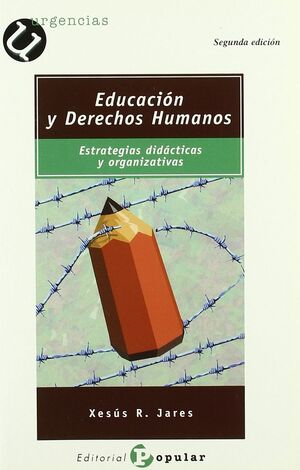 EDUCACIÓN Y DERECHOS HUMANOS: ESTRATEGIAS DIDACTICAS Y ORGANIZATIVAS