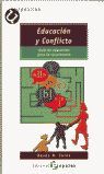 EDUCACIÓN Y CONFLICTO: GUÍA DE EDUCACIÓN PARA LA CONVIVENCIA