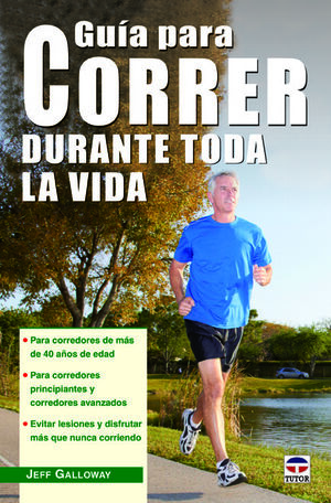 GUIA PARA CORRER DURANTE TODA LA VIDA