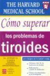 CÓMO SUPERAR LOS PROBLEMAS DE TIROIDES