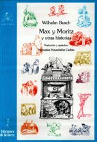 MAX Y MORITZ Y OTRAS HISTORIAS