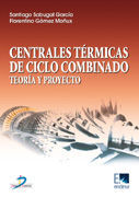 CENTRALES TERMICAS DE CICLO COMBINADO. TEORIA Y PROYECTO