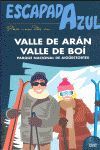 VALLE DE ARÁN Y VALLE DE BOI
