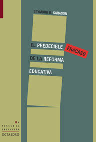 PREDECIBLE FRACASO REFORMA EDUCATIVA, EL