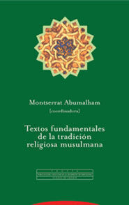 TEXTOS FUNDAMENTALES DE LA TRADICIÓN RELIGIOSA MUSULMANA
