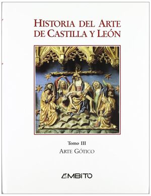 HISTORIA ARTE CASTILLA LEON III