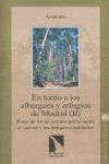 EN TORNO A LOS ALBERGUES Y REFUGIOS DE MADRID II
