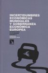 INCERTIDUMBRES ECONÓMICAS MUNDIALES Y GOBERNANZA ECONÓMICA EUROPEA