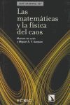 MATEMÁTICAS Y LA FÍSICA DEL CAOS, LAS