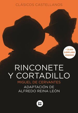 RINCONETE Y CORTADILLO (ADAPTACIÓN ALFREDO REINA LEÓN)
