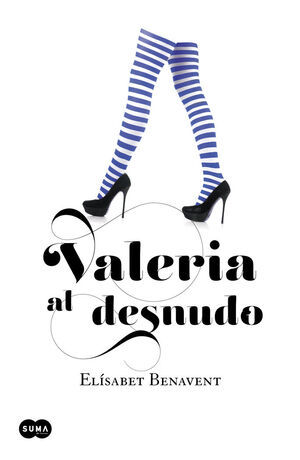 VALERIA AL DESNUDO (SAGA VALERIA Nº4)
