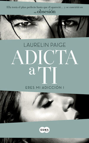 ERES MI ADICCIÓN. Nº1: ADICTA A TI