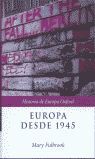 EUROPA DESDE 1945. HISTORIA DE EUROPA OXFORD