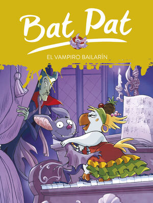 BAT PAT. Nº6. EL VAMPIRO BAILARÍN