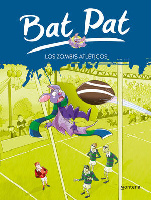 BAT PAT. Nº11: LOS ZOMBIS ATLÉTICOS