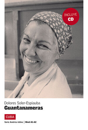 GUANTANAMERAS. SERIE AMÉRICA LATINA. LIBRO + CD