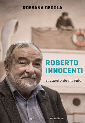 ROBERTO INNOCENTI. EL CUENTO DE MI VIDA