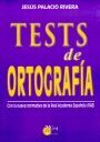 TESTS DE ORTOGRAFIA NUEVA NORMATIVA