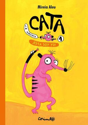CATA LA SURICATA. Nº1: ¡ÉSTA SOY YO!