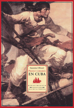 PIRATAS Y CORSARIOS EN CUBA