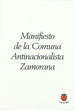 MANIFIESTO DE LA COMUNA ANTINACIONALISTA ZAMORANA