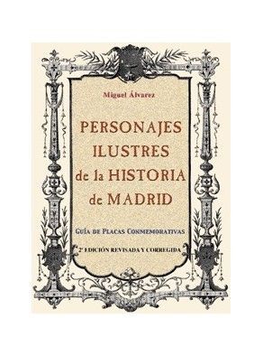 PERSONAJES ILUSTRES HISTORIA MADRID