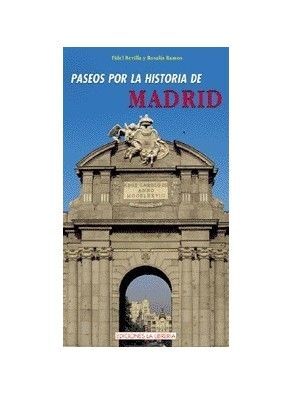 PASEOS POR LA HISTORIA DE MADRID