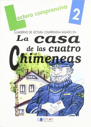 CASA DE LAS CUATRO CHIMENEAS, LA. LECTURA COMPRENSIVA