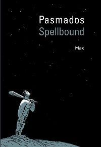 PASMADOS. SPELLBOUND